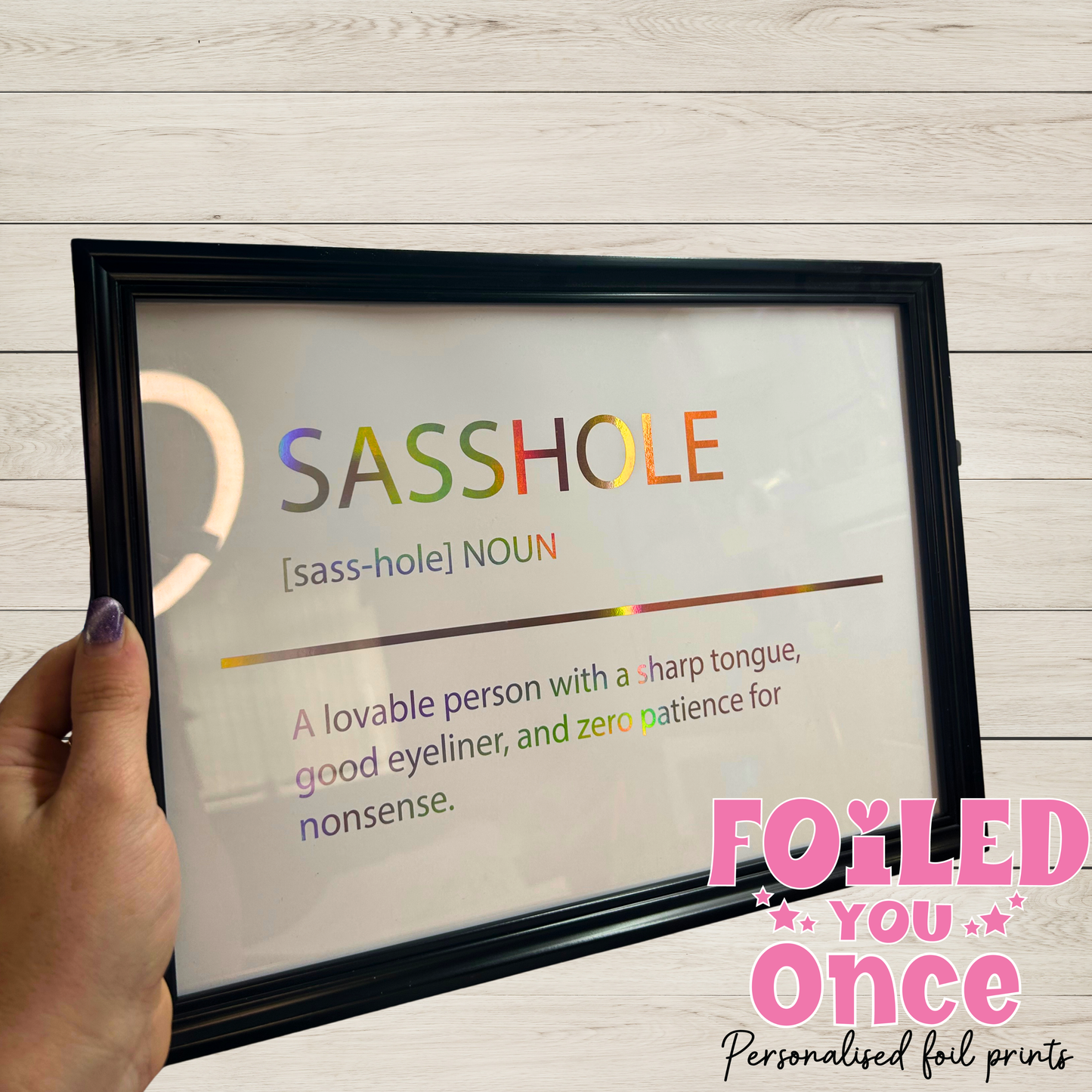 Sasshole A4 Holographic Foil Print – Framed or Unframed