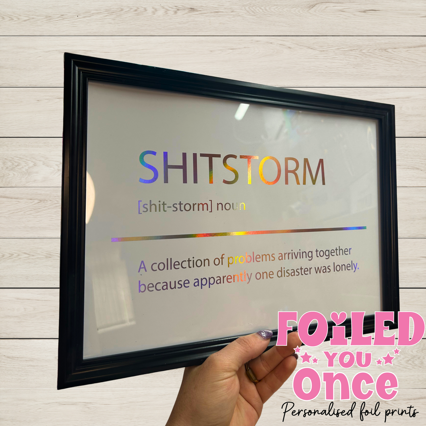 Shitstorm A4 Holographic Foil Print – Framed or Unframed