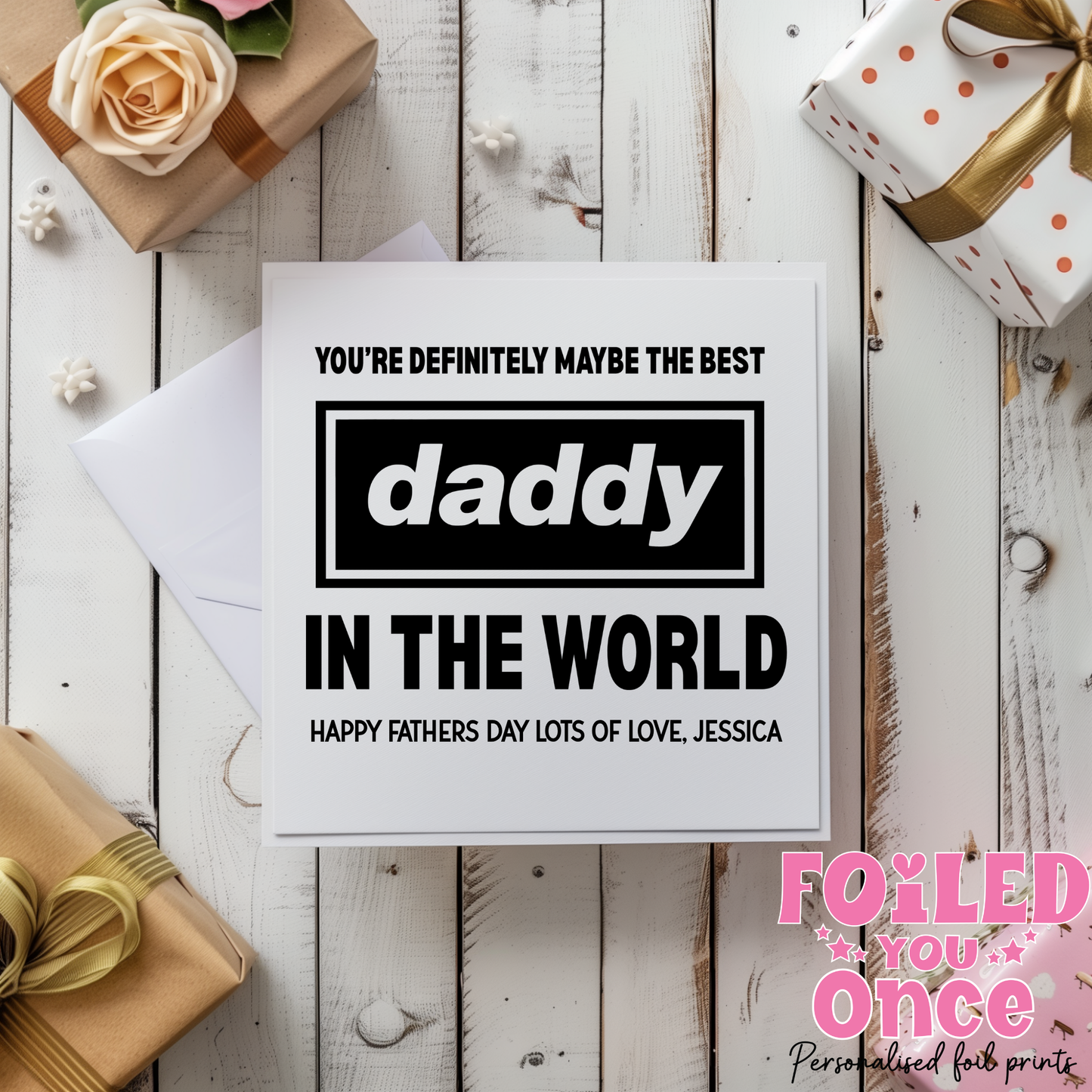 Oasis Inspired Funny Father’s Day Card – 6x6 Personalised Daddy Card