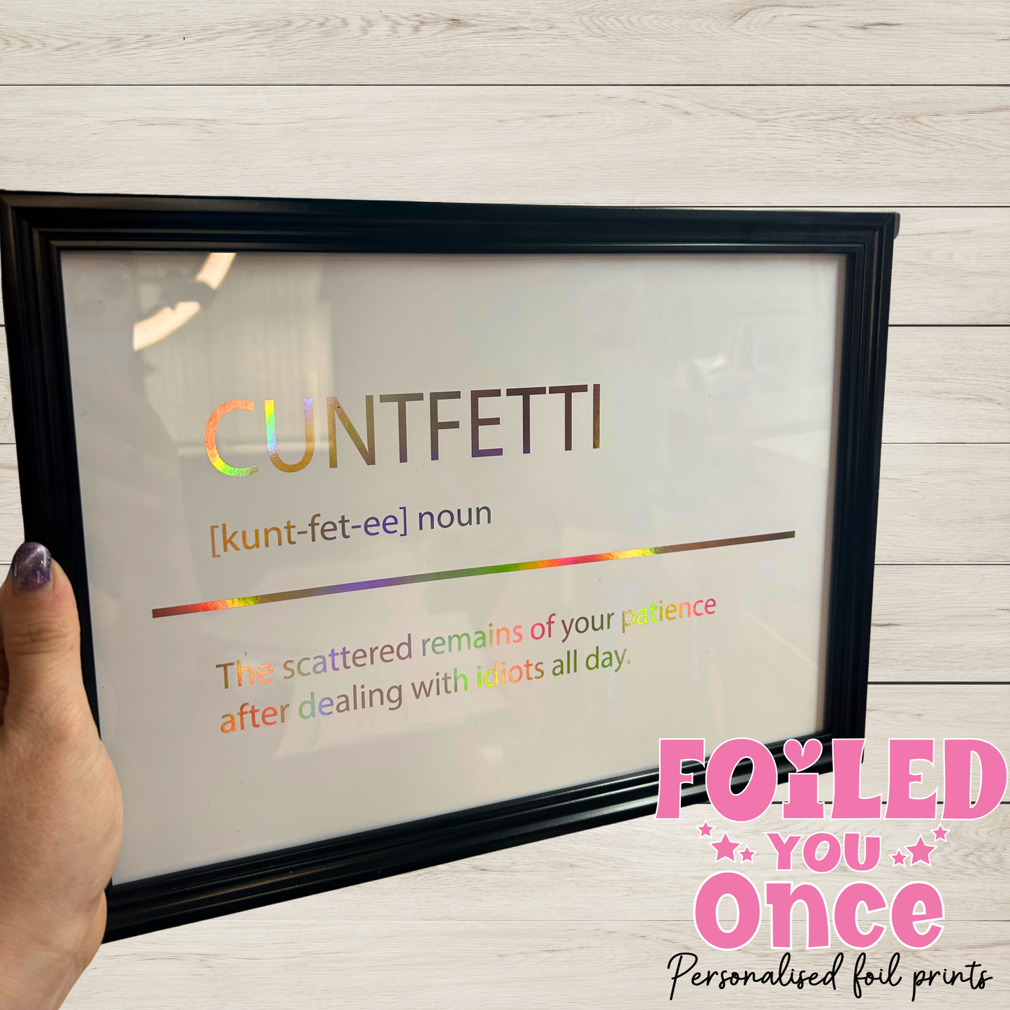 Cuntfetti A4 Holographic Foil Print – Framed or Unframed