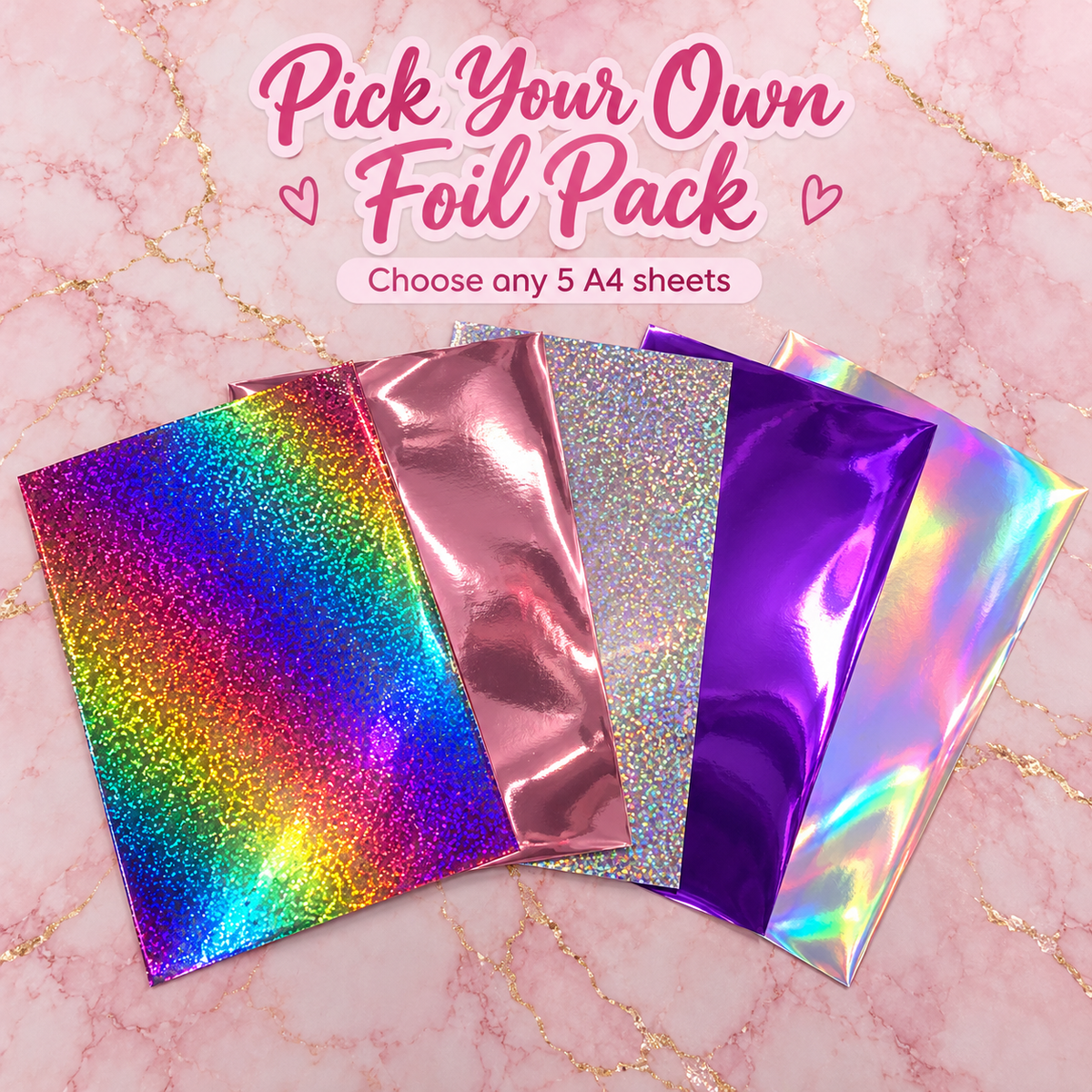 Pick Your Own Foil Pack – five A4 toner-reactive foil sheets in assorted finishes on pink and gold marble