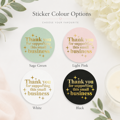 Foiled Thank You for Supporting My Small Business Stickers – Round Packaging Stickers 3 sheets of 35 stickers